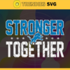 Detroit Lions Stronger Together Svg Lions Svg Lions Team Svg Lions Logo Svg Sport Svg Football Svg Design 2805
