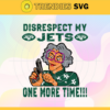 Disrespect My New York Jets One More Time Svg Jets Svg Jets Logo Svg Sport Svg Football Svg Football Teams Svg Design 2962