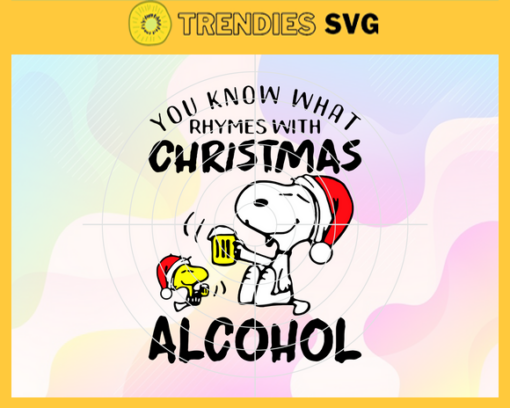 Do You Know What Rhymes With Christmas Alcohol Svg Snoopy Svg Christmas Gift First Grade Svg Snoopy Baby Svg Snoopy Shirt Svg Baby Snoopy Shirt Svg Design 3002