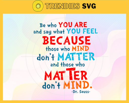 Do who you are and say what you feel Svg Dr Seuss Face svg Dr Seuss svg Cat In The Hat Svg dr seuss quotes svg Dr Seuss birthday Svg Design 3001