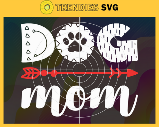 Dog Mom Svg Trending Svg Dog Paw Svg Dog Flower Svg Paw Svg Dog Lover Svg Design 3010