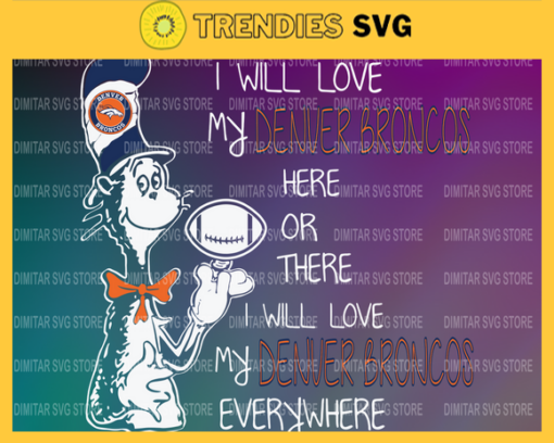 Dr Seuss Dallas Cowboys I will love my Dallas Cowboys here or there everywhere Svg Png Eps Dxf Pdf Design 3041 Design 3041