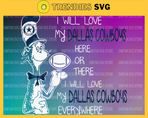 Dr Seuss Denver Broncos I will love my Denver Broncos here or there everywhere Svg Png Eps Dxf Pdf Design 3044 Design 3044