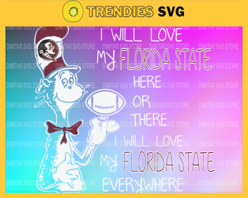 Dr Seuss Florida State I will love my Florida State here or there everywhere Svg Png Eps Dxf Pdf Design 3049 Design 3049