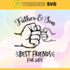 Father And Son Best Friends For Life Svg Trending Svg Autism Svg Puzzle Svg Father Svg Autism Awareness Svg Design 3145