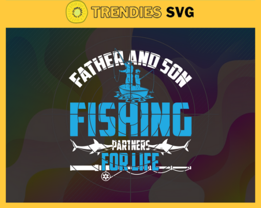 Father and Son Svg Fishing Svg Father and Son Fishing Svg Dad Life Kid Life Svg Father and Son Bonding gift for father love daddy svg Design 3146