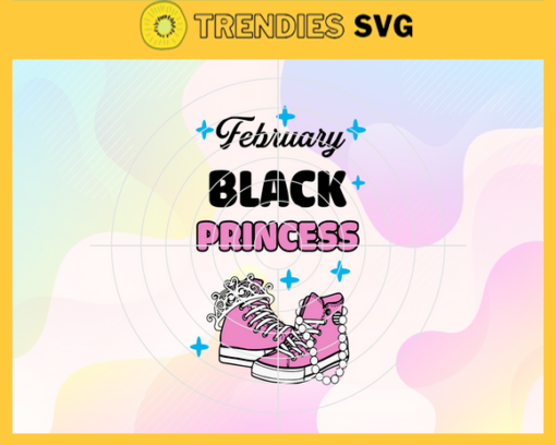 February Black Princess Svg Birthday Svg February Svg February Birthday Svg February Princess Svg February Girls Svg Design 3155