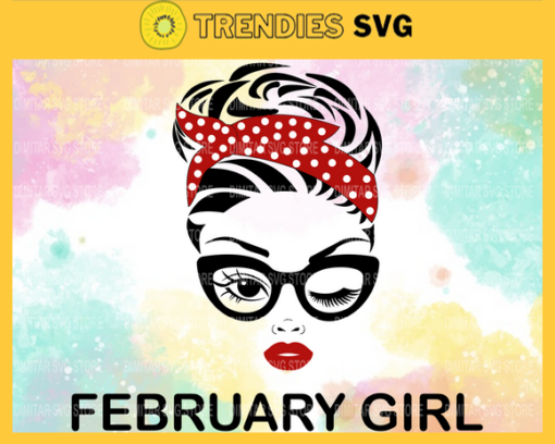 February girl Svg Eps Png Pdf Dxf Month birthday Svg Design 3162