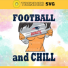 Football And Chill Svg New England Patriots Svg New England Svg Patriots svg Girl Svg Queen Svg Design 3257