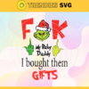 Fuck My Baby Daddy I Bought Them Gifts Svg Christmas Svg Grinch Santa Svg Grinch Svg Grinch Stole Christmas Svg Santa Claus Svg Design 3322
