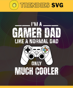 Gamer Dad Svg Cooler Dad Svg Father's Day 2021 Svg fathers day gift gift for man gift for dad svg Design -3382