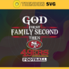 God First Family Second Then 49ers Svg San Francisco 49ers Svg 49ers svg 49ers Girl svg 49ers Fan Svg 49ers Logo Svg Design 3426