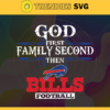 God First Family Second Then Bills Svg Buffalo Bills Svg Bills svg Bills Girl svg Bills Fan Svg Bills Logo Svg Design 3429
