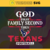 God First Family Second Then Texans Svg Houston Texans Svg Texans svg Texans Girl svg Texans Fan Svg Texans Logo Svg Design 3455