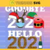 Goodbye 2020 Hello 2021 Svg Christmas Svg Xmas Svg Merry Christmas Christmas Gift Goodbye 2020 Design 3576