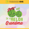 Grandma One in a Melon Svg Grandma svg Grandma Birthday Svg Grandma Apron Svg Grandma Svg Mothers Day Svg Design 3581