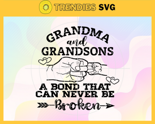 Grandma and grandson svg a bond that cannot be broken grandma svg grandson svg moth Grandma and Grandsons day mothers day gift Design 3577