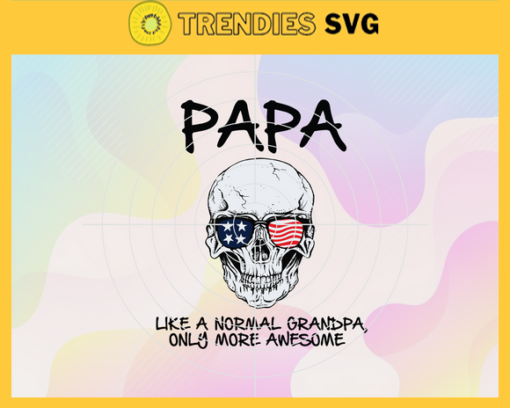 Grandpa like a normal dad just way more awesome svg metal dad svg fathers day svg fathers day gift gift for papa fathers day lover Design 3591