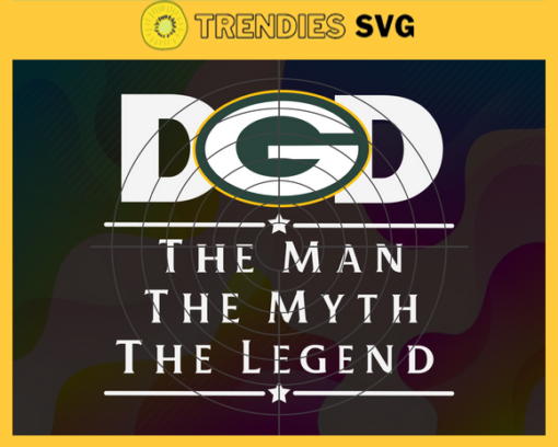 Green Bay Packers Dad The Man The Myth The Legend Svg Fathers Day Gift Footbal ball Fan svg Dad Nfl svg Fathers Day svg Packers DAD svg Design 3627