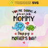 Happy Birthday Mom Svg Happy Mothers Day Svg Elephant Svg Elephant Dad Svg Elephant Son Svg Mommy Svg Design 3951