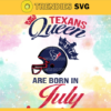 Houston Texans Queen Are Born In July NFL Svg Houston Texans Houston svg Houston Queen svg Texans svg Texans Queen svg Design 4098