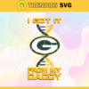 I Got It From My Daddy Green Bay Packers Svg Fathers Day Gift Footbal ball Fan svg Dad Nfl svg Fathers Day svg Packers DAD svg Design 4255