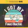 I Got My Fauci Ouchi Vaccinated Svg Trending Svg Vaccinated Svg Got Vaccinated Svg Vaccine Svg Vaccination Svg Design 4276
