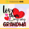 I Love Being Grandma Svg Grandma Svg Great Grandma Svg Nana Svg Gift For Grandma Me Me Svg Design 4406