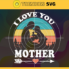 I Love You Mothers day Svg Mothers Day Svg I Love You Svg Daughter Svg Mothers Day Gift Svg Mom Gift Svg Design 4414