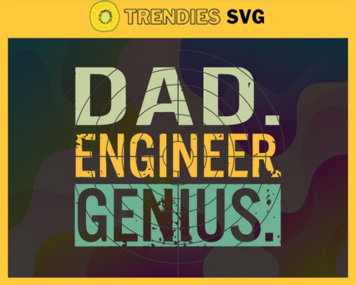 I am A Dad And An Engineer Svg Nothing Scares Me Svg Fathers Day Svg Dad Svg Gift For Dad Svg Fathers Day Gift Design 4156