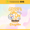 I am not just a dadys little Dad im a Steelers fans daughter Svg Pittsburgh Steelers Svg Steelers svg Steelers Dad svg Steelers Fan Svg Steelers Logo Svg Design 4199