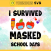 I survived 100 masked school days Svg Eps Png Pdf Dxf 100th Days School Svg Design 4499