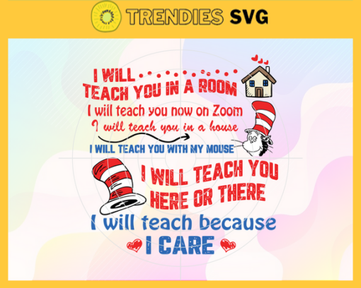 I will teach you in a room Svg Dr Seuss Face svg Dr Seuss svg Cat In The Hat Svg dr seuss quotes svg Dr Seuss birthday Svg Design 4520