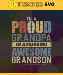 I'm A Proud Grandpa Of A Freaking Awesome Grandson Svg Father's Day Svg Fathers Day Svg Father Svg Dad Svg Proud Dad svg Design -4902