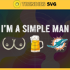 Im A Simple Man Dolphins Svg Miami Dolphins Svg Dolphins svg Dolphins Dady svg Dolphins Fan Svg Dolphins Logo Svg Design 4635