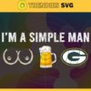 Im A Simple Man Packers Svg Green Bay Packers Svg Packers svg Packers Dady svg Packers Fan Svg Packers Logo Svg Design 4642