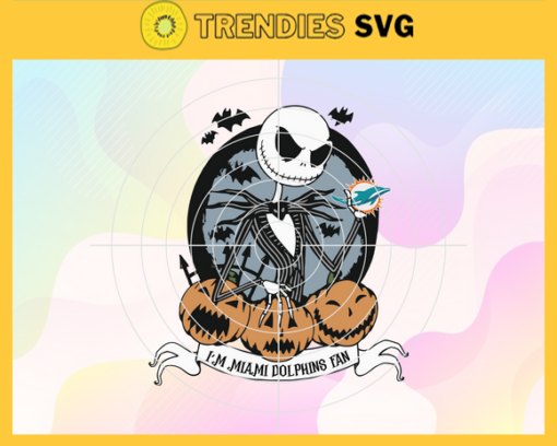 Im Miami Dolphins Fans Svg Miami Dolphins Miami svg Miami Jack Pumpkin Svg Dolphins svg Dolphins Jack Svg Design 4921