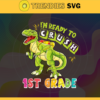 Im Ready To Crush 1st Grade Svg T rex Svg Dinosaurus Rex Svg Cricut File Back To School Svg 1st Grade Svg Design 4579