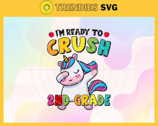 Im Ready To Crush 2nd Grade Svg T rex Svg Dinosaurus Rex Svg Cricut File Back To School Svg 2nd Grade Svg Design 4581