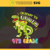 Im Ready To Crush 4th Grade Svg T rex Svg Dinosaurus Rex Svg Cricut File Back To School Svg 4th Grade Svg Design 4588