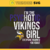 Im The Psychotic Minnesota Vikings Girl Everyone Warned About You Svg Vikings Svg Vikings Logo Svg Sport Svg Football Svg Football Teams Svg Design 4985