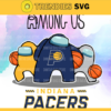 Indiana Pacers Among us NBA Basketball SVG cut file for cricut files Clip Art Digital Files vector Svg Eps Png Dxf Pdf Design 4702