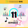 It Is My 11th Birthday Svg Birthday Svg Musical Birthday Svg Birthday Queen Svg Tiktok Party Svg Tiktok Birthday Svg Design 4833