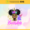 Its My Birthday 2 Svg 2 Years Old Svg Happy Birthday Svg Birthday Queen Svg Birthday Girl Svg Black Queen Svg Design 4867
