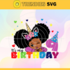 Its My Birthday 9 Svg 9 Years Old Svg Happy Birthday Svg Birthday Queen Svg Birthday Girl Svg Black Queen Svg Design 4880