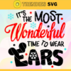 Its The Most Wonderful Time To Wear Ears Svg Christmas Svg Xmas Svg Merry Christmas Svg Christmas Gift Svg Christmas Disney Svg Design 4890