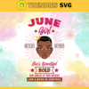 June girl she slays she prays shes beautiful bold she smiles at her haters like a boss in control Svg Eps Png Pdf Dxf June girl Svg Design 5206