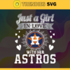 Just A Girl In Love With Her Astros SVG Houston Astros png Houston Astros Svg Houston Astros svg Houston Astros team svg Houston Astros logo svg Design 5221