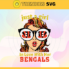 Just A Girl In Love With Her Bengals Svg Cincinnati Bengals Svg Bengals svg Bengals Girl svg Bengals Fan Svg Bengals Logo Svg Design 5227