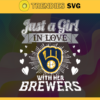 Just A Girl In Love With Her Brewers SVG Milwaukee Brewers svg Milwaukee Brewers team Svg Milwaukee Brewers logo Svg Milwaukee Brewers Girl Svg MLB Girl Svg Design 5240